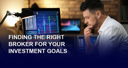 Finding the Right Broker for Your Investment Goals